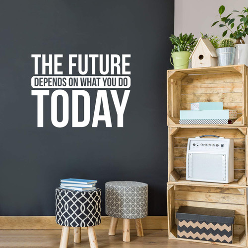 Vinyl Wall Art Decal - The Future Depends On What You Do Today - 22" x 30" - Modern Motivational Goals Quote Sticker for Home School Bedroom Living Room Work Office Classroom Decor (White)