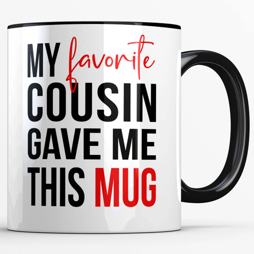 Sweet & Salty My Favorite Cousin Gave Me This Mug, Best Cousin Ever Gifts for Women, Funny Cousin Cups for Men, Family Birthday White/Black Handle 11oz