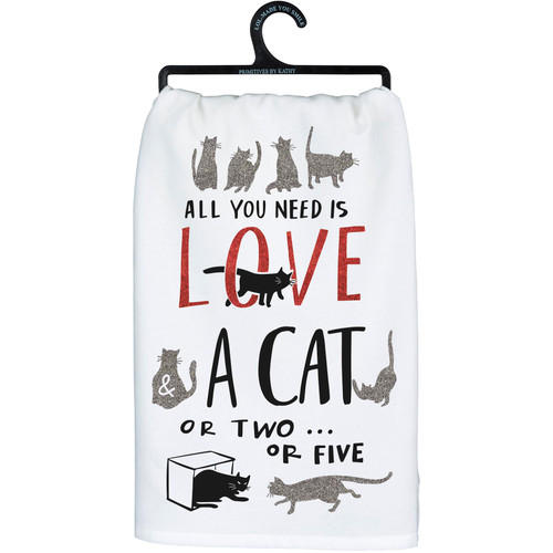 Primitives by Kathy Decorative Kitchen Towel - All You Need is Love and a Cat or Two or Five