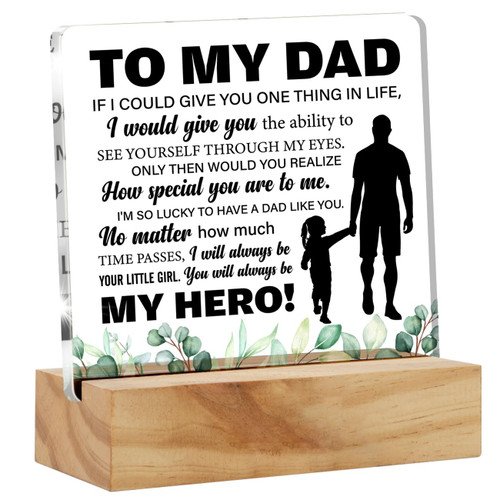 Father Gift Dad Gifts From Daughter, to My Dad Desk Decor Acrylic Desk Plaque Sign with Wood Stand Home Office Desk Sign Keepsake Present
