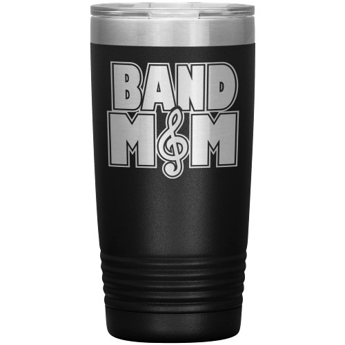 Band Mom Tumbler - Band Mom Gift - 20oz Insulated Engraved Stainless Steel Band Mom Cup Black