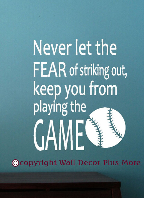 Wall Decor Plus More WDPM2942 Never Let The Fear of Striking Out Baseball Quote Wall Decal, 23-Inch X 19-Inch, White