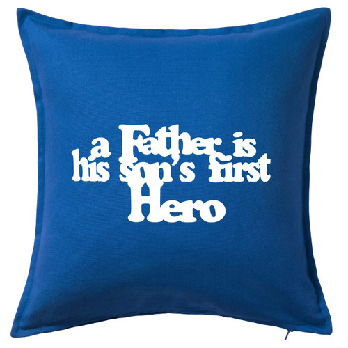 HARD EDGE DESIGN A Father is His Son's First Hero Blue Throw Pillow with Polyester Filling