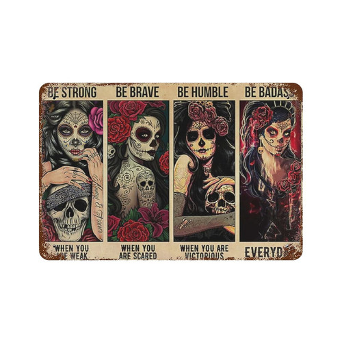 WZVZGZ Sugar Skull Be Strong When You are Weak Girl Antique Tin Sign Bar Poster Metal Wall Plate Vintage Tin Sign Wall Art Retro Advertising Metal Tin Sign Home Decor Garage Restaurant 5.5x8inch WZVZGZ Sugar Skull Be Strong When You are Weak Girl Antique Tin Sign Bar Poster Metal Wall Plate Vintage Tin Sign Wall Art Retro Advertising Metal Tin Sign Home Decor Garage Restaurant 5.5x8inch