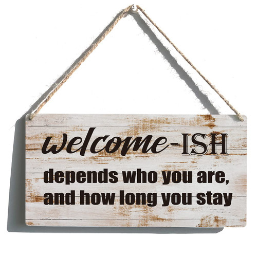 Welcome Sign Farmhouse Welcome-Ish Depends Wooden Hanging Sign Rustic Retro Wall Art Decor Home Decoration 12 x 6 Inches