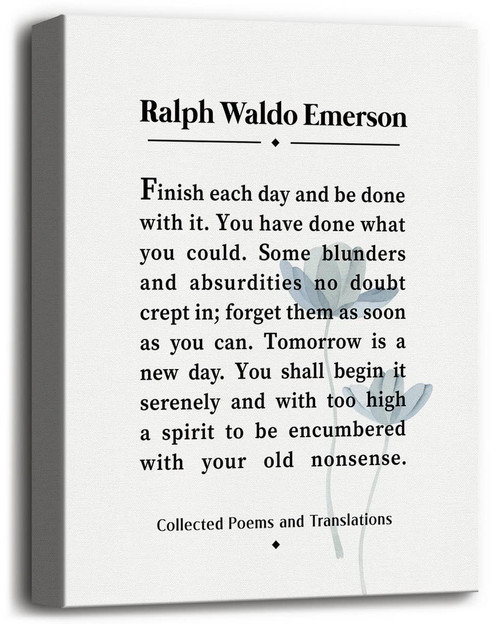 Canvas Wall Art Finish Each Day Inspirational Quote Decor, Ralph Waldo Emerson Poem Motivational Canvas Prints Poster Wall Art for Home Decor, Gift for Home and Office Decor Under, Size 12x15