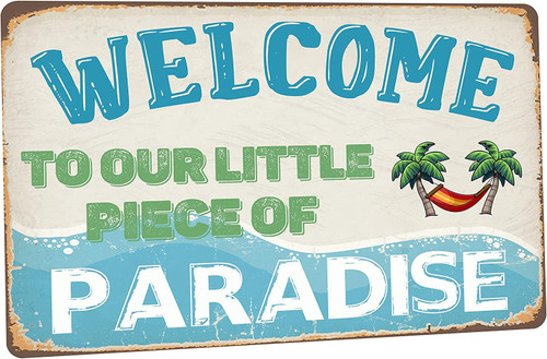 SNOWANG Decor 12'' x 8'' Funny Vintage Tin Signs Retro Metal Signs For Home Wall, Backyard, Cafes, Bar, Man Cave - Welcome To Our Little Piece Of Paradise