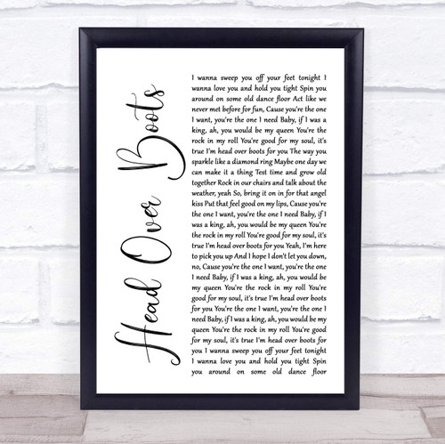 Head Over Boots White Script Song Lyric Quote Music Poster Gift Present Art Print