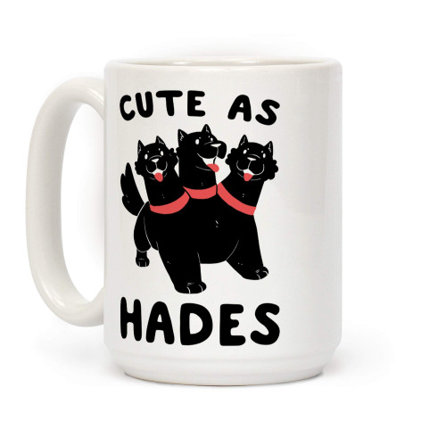 LookHUMAN Cute as Hades - Cerberus White 15 Ounce Ceramic Coffee Mug LookHUMAN Cute as Hades - Cerberus White 15 Ounce Ceramic Coffee Mug