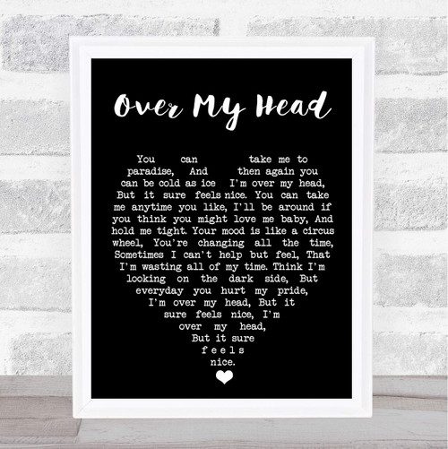 Over My Head Black Heart Quote Song Lyric Print