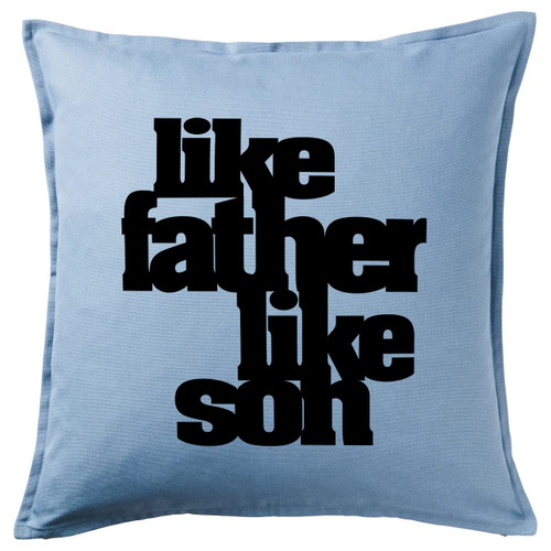 HARD EDGE DESIGN Like Father Like Son Light Blue Throw Pillow with Polyester Filling