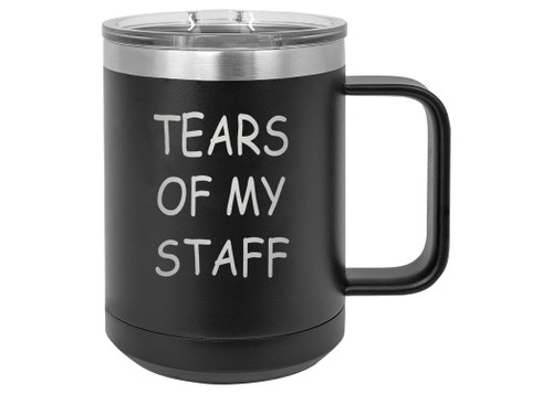 Rogue River Tactical Funny Heavy Duty Stainless Steel Coffee Mug Tumbler With Lid Tears of Staff Sarcastic Novelty Cup Great Gift Idea For Employee Boss Coworker