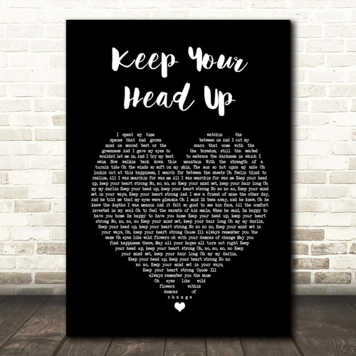 Keep Your Head Up Black Heart Song Lyric Gift Present Poster Print