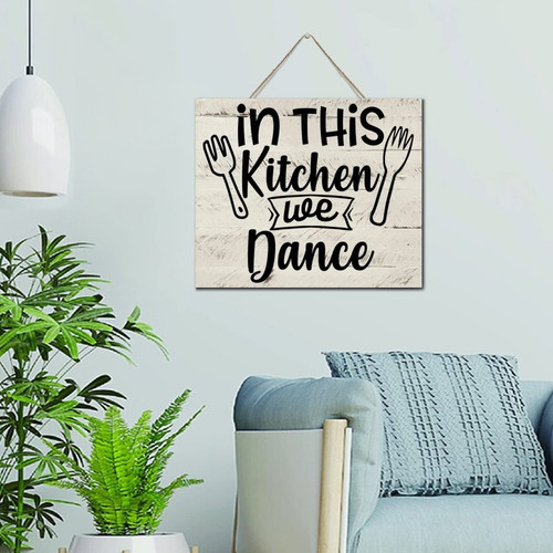Autravelco Rustic Artwork Decoration Established Wood Sign in This Kitchen We Dance Positive Wall Art Wood Plaque Sign 10x12 Inch Wooden Hanging Signs Home Decor for Dinning Room Cabin