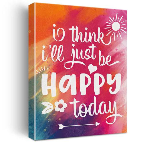 Inspirational Wall Art I Think I'll Just be Happy Today Quote Watercolor Canvas Painting Prints for Home Wall Decor Framed Motivational Artwork Gifts(12x15 Inch)