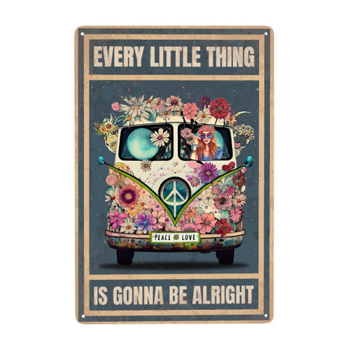 JOCASA Vintage Hippie Metal Poster Every Little Thing Is Gonna Be Alright Sign Room Decor-Retro Hippie Wall Decor Aluminum Metal Tin Sign for Home Office Bedroom Wall Decor, Signs Gift,12''x 8''