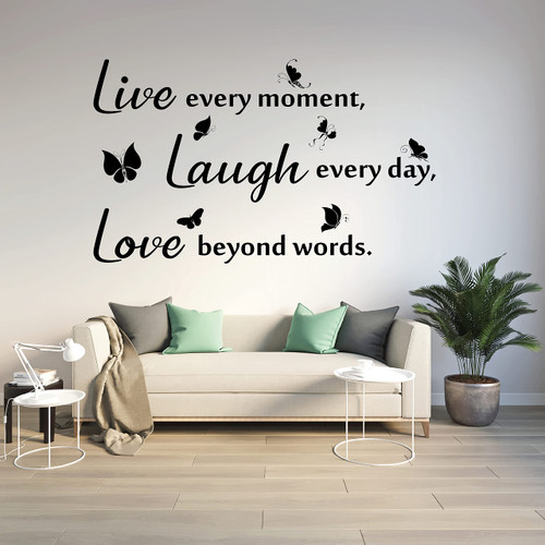 Live Every Moment - Laugh Every Day - Love Beyond Words - Wall Sticker Motivational Wall Decals - Family Inspirational Wall Stickers Quotes
