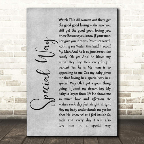 Special Way Rustic Script Grey Song Lyric Quote Wall Art Poster Gift Present Print
