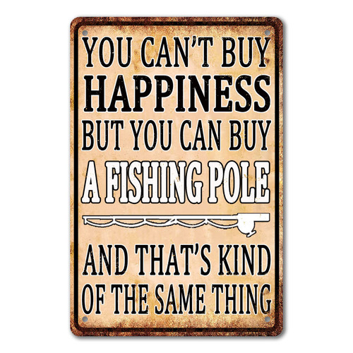 Funny Fishing Wall Decor Fish Metal Sign Fishing Wall Art Gone Fishing Tin Signs For Home You Can't Buy Happiness But You Can Buy A Fishing Pole Sign 8x12 Inch