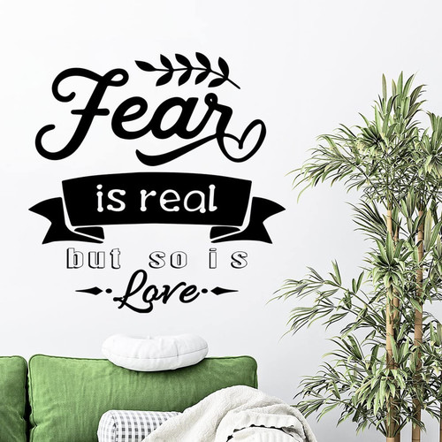 Wall Decals Vinyl Sticker Fear is Real But So is Love Home Art Decor Vinyl Sticker Motivational Quotes Christian Wall Decal Sticker Office Wall Art Decor Sticker 24in Housewarming Gift