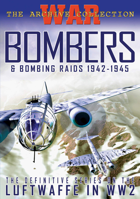 The Archive Collection (War Bombers & Bombing Raids 1942-1945) The Archive Collection (War Bombers & Bombing Raids 1942-1945)