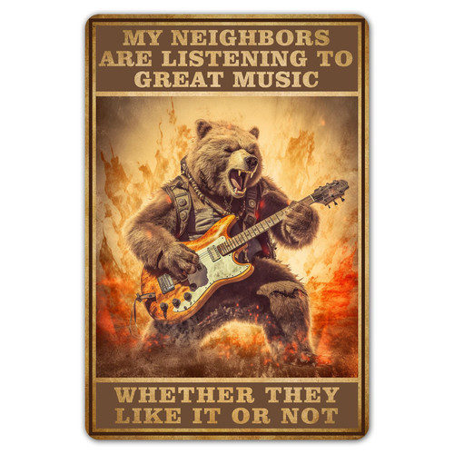ZYPENG Funny Bear Guitar Metal Tin Signs for Home Vintage Garage Decor Poster - My Neighbors are Listening to Great Music Sign Man Cave Decor for Men Wall Decoration 12 x 8 Inches