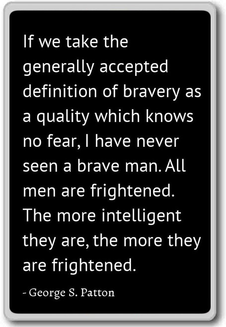 If we take the generally accepted definiti... - George S. Patton quotes fridge magnet, Black