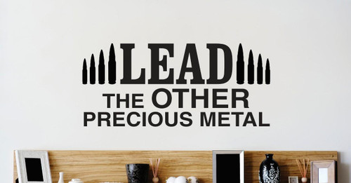 Design with Vinyl 3 Zzz 321 Decor Item Lead The Other Precious Metal Bullets Image Quote Wall Decal Sticker, 20 x 30-Inch, Black Design with Vinyl 3 Zzz 321 Decor Item Lead The Other Precious Metal Bullets Image Quote Wall Decal Sticker, 20 x 30-Inch, Black
