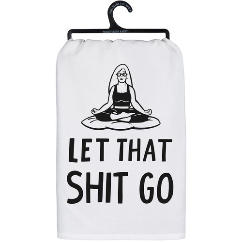 Primitives by Kathy Decorative Kitchen Towel - Let That Go