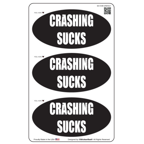 CRASHING SUCKS V1 Oval Minis (3 PACK) Vinyl Hard Hat Helmet decal - size: 3" x 1.5" color: BLACK/WHITE - Hard Hat, Helmet, Windows, Walls, Bumpers, Laptop, Lockers, etc.