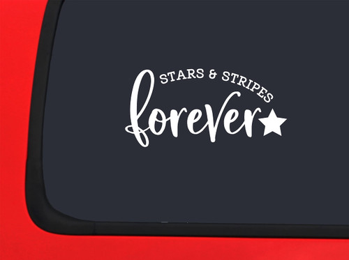 Car Sticker Stars and Stripes Forever Star Freedom Troops United States Car Window Decal Sticker White 7 Inch