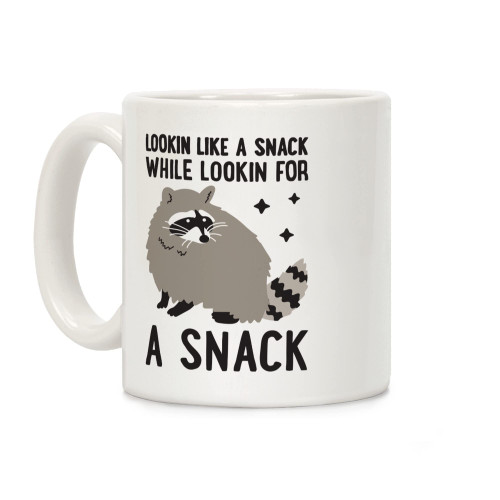 LookHUMAN Lookin For A Snack Raccoon White 11 Ounce Ceramic Coffee Mug
