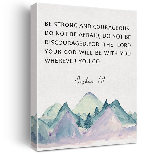 Joshua 1:9 Be Strong and Courageous Bible Verse Quote Canvas Wall Art Inspirational Watercolor Decor Scripture Poster Picture Artwork 11.5"x15", Christian Gift for Baptism Nursery Home Decor (Wooden Framed)