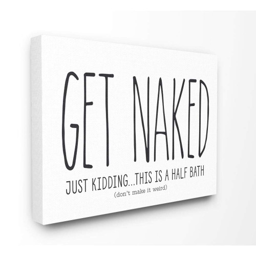 Stupell Industries Get Naked Funny Word Bathroom Black and White Design Decorative Wall Hangings, Multi-Color