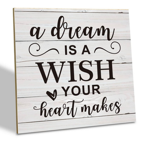 Inspirational Wood Sign, A Dream is a Wish Your Heart Makes, Wood Plaque Table Art Sign 6.2 * 6.2inch, Nursery Room Decoration, Tabletop Decor Wall Sign, Home Decor Sign, Farmhouse Decoration