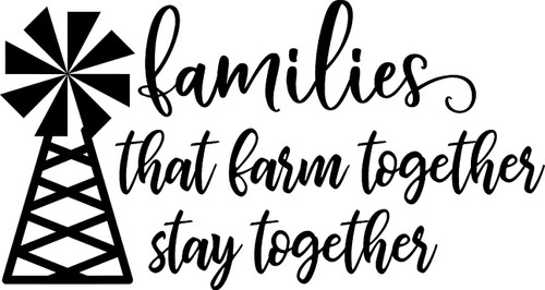 Families That Farm Together Stay Together Windmill Farmer Crops Wall Decals for Walls Peel and Stick Wall Art murals Black Small 8 Inch