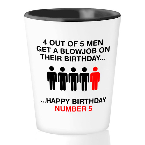Bubble Hugs Birthday Shot Glass 1.5oz - 4 Out of 5 Men Get a Blowjob - Funny Bday Couple Sexy Adult Dirty Sayings Naughty Sarcasm Hilarious