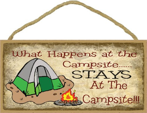 What Happens At the Campsite Stays At the Campsite Tent Camp Sign Plaque Camping Decor 5"x10"