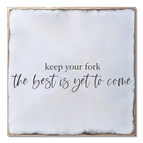 Aihesui Wood Sign Hanging Home Wall Decoration Keep Your Fork the Best is Yet to Come Wall Art Plaque for Living Room Kitchen Batheroom Bedroom Office School 12x12inch