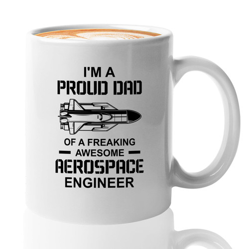 Flairy Land Aerospace Engineer Mug 11oz White -Proud Dad of Engineer - Aerospace Engineer Aeronautical Engineer Gift Engineering Pilot Aviation