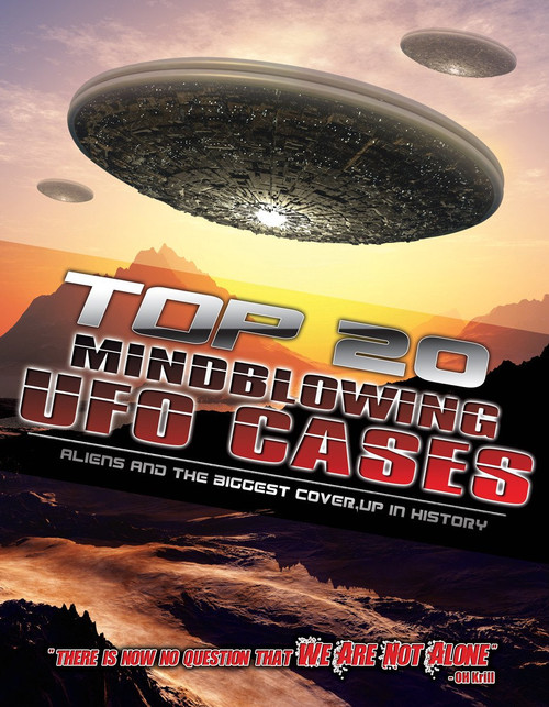 Top 20 Mind-Blowing UFO Cases: Aliens and the Biggest Cover-Up in History
