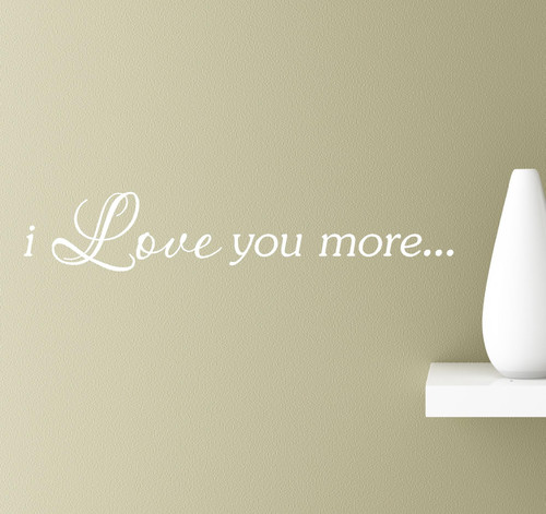 #2 I Love You More Wall Art Quotes Sayings Vinyl Decals Home Inspirational Love Bible Sticker (White)