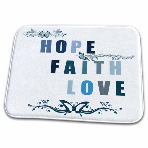 3dRose Hope, Faith and Love blue butterflies inspirational art - Dish Drying Mats (ddm-151981-1) 3dRose Hope, Faith and Love blue butterflies inspirational art - Dish Drying Mats (ddm-151981-1)