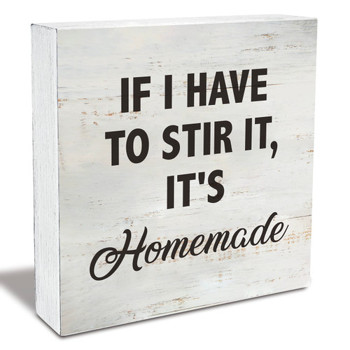 If I Have to Stir It, It's Homemade Kitchen Quote Wood Box Sign Rusitc Wooden Box Sign Farmhouse Home Kitchen Desk Shelf Decor (5 X 5 Inch)
