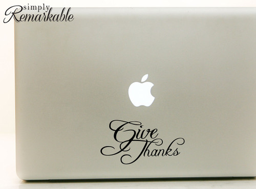 Vinyl Decal Sticker for Computer Wall Car Mac MacBook and More - Give Thanks- 5.2 x 2.75 inches