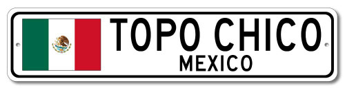Topo Chico, Mexico - Mexican Flag Street Sign - Metal Novelty Sign, Personalized Sign, Man Cave Street Sign, Wall Decor, Mexico City Sign - 4x18 inches