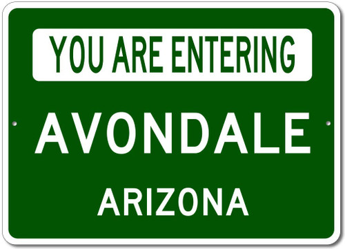 Avondale, Arizona - You are Entering US City Sign - Metal Novelty Sign for Home Decor, Personalized Sign, Man Cave Wall Decor, US City Street Sign - 10x14 inches