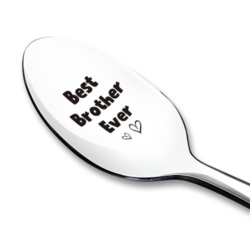 Best Brother Ever Spoon Engraved Funny Gift Ice Cream Tea Coffee Cereal Lover Spoon Best Thanksgiving Christmas Birthday Gifts