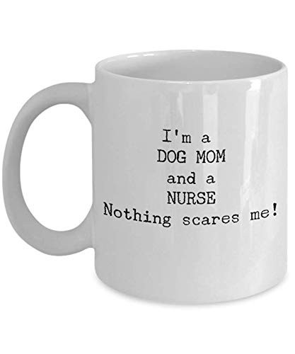 Funny Nurse Coffee Mug - Christmas Nursing Lovers Gifts - Unique Cool Cute Humor Sarcasm Doctors Nurses Care Takers Gift Idea For Doctors Pharmicist - Dog Mom - Novelty 11oz White Ceramic Tea Cup