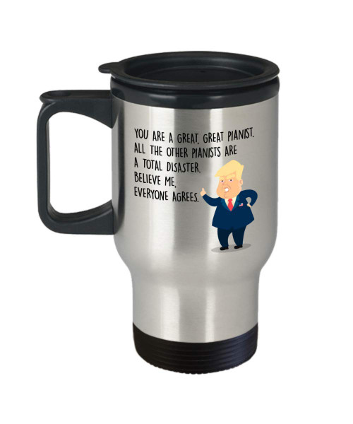 Funny Pianist Travel mug - President Donal Trump - Best Personalized Custom Gifts For Musicians Guitarists Drummers - Novelty 14oz Stainless Steel Tumblers - You Are Great - Unique Cool Cute Humor Funny Pianist Travel mug - President Donal Trump - Best Personalized Custom Gifts For Musicians Guitarists Drummers - Novelty 14oz Stainless Steel Tumblers - You Are Great - Unique Cool Cute Humor
